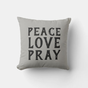 PEACE LOVE PRAY typography   Outdoor Pillow