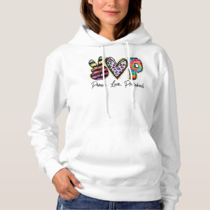 Peace Love Preschool Teacher Girls Team Preschool Hoodie