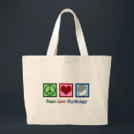 Peace Love Psychology Cute Psychologist Large Tote Bag<br><div class="desc">Peace Love Psychology. A cute psychologist Christmas gift featuring a peace sign,  heart,  and human brain. A pretty present for a therapist who is good at helping people through therapy.</div>