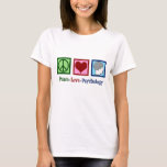 Peace Love Psychology T-Shirt<br><div class="desc">Peace Love Psychology. A cute psychologist gift featuring a peace sign,  heart,  and human brain. A pretty present for a therapist who is good at helping people through therapy.</div>