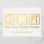 Peace Love PT Physical Therapy Custom Gold Foil Holiday Postcard<br><div class="desc">A cute Christmas physical therapist gold foil holiday postcard featuring a pretty peace sign,  heart,  and letters PT for physical therapy. Customize these Christmas postcards with your company or business name.</div>