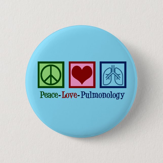 Peace Love Pulmonology 2 Inch Round Button (Front)