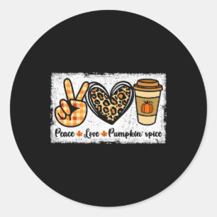 Peace Love Pumpkin Spice  Classic Round Sticker
