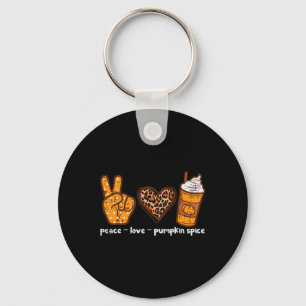 Peace Love Pumpkin Spice Fun Autumn Fall Season Wo Keychain