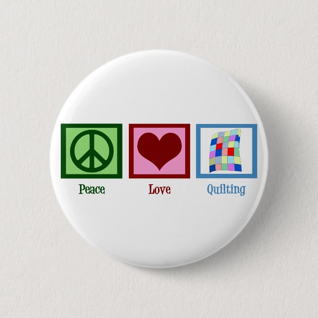 Peace Love Quilting 2 Inch Round Button (Front)
