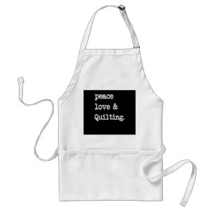 Peace Love & Quilting Crochet Sewing Gift Standard Apron