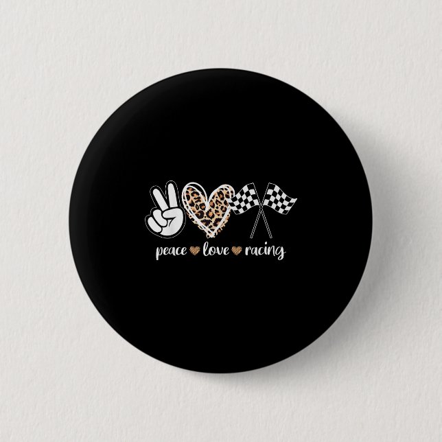 Peace Love Racing  2 Inch Round Button (Front)