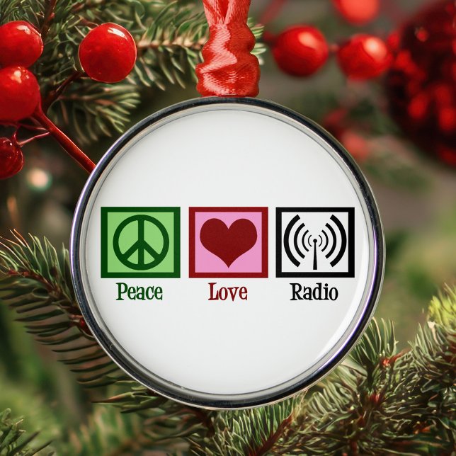 Peace Love Radio Christmas Metal Ornament (Creator Uploaded)
