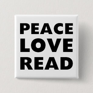 Peace Love Read 2 Inch Square Button