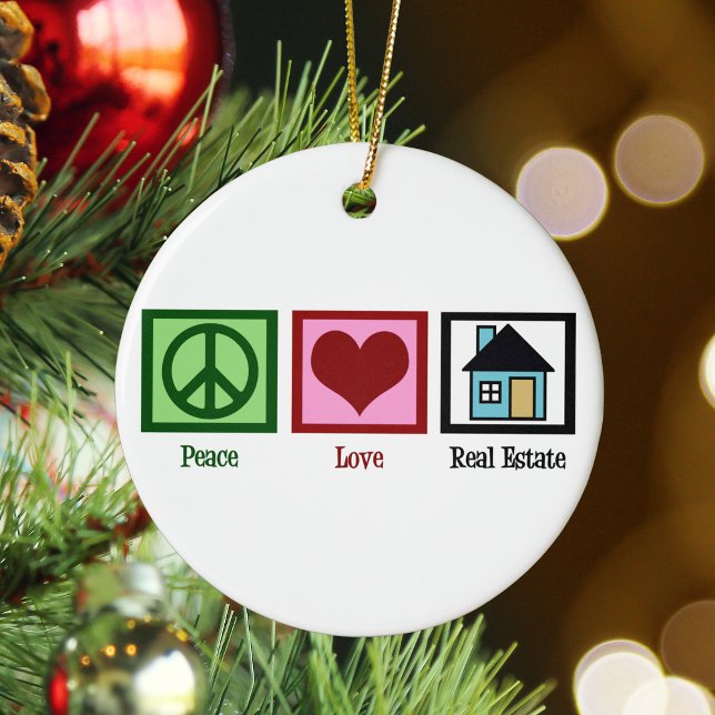 Peace Love Real Estate Funny Realtor Christmas Ceramic Ornament (Creator Uploaded)