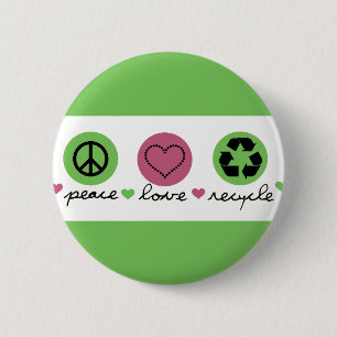 Peace, Love, Recycle 2 Inch Round Button