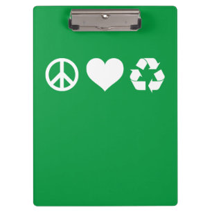 Peace Love Recycle Clipboard