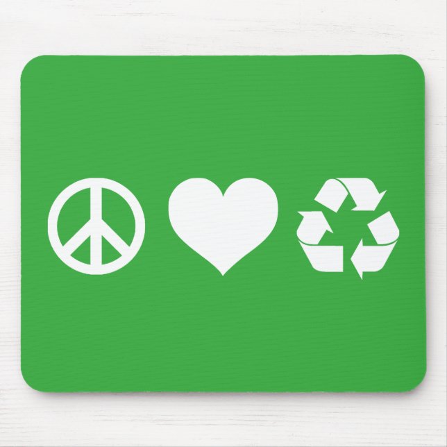 Peace Love Recycle Mouse Pad (Front)