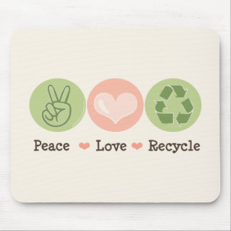 Peace Love Recycle Mousepad