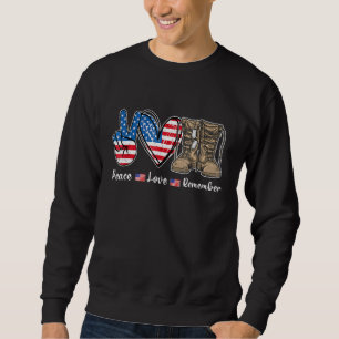 Peace Love Remember Combat Boots Usa Flag Veteran Sweatshirt