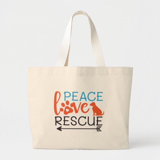 Peace Love Rescue Dogs Large Tote Bag (Front)