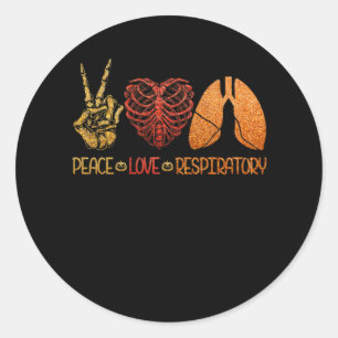 Peace Love Respiratory Therapist Skeleton Classic Round Sticker