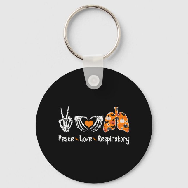 Peace Love Respiratory Therapist Skeleton Fun Hall Keychain (Front)
