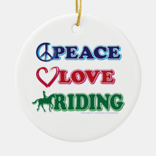 Peace Love Riding Ceramic Ornament