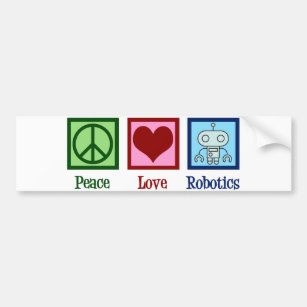 Peace Love Robotics Bumper Sticker