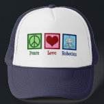 Peace Love Robotics Trucker Hat<br><div class="desc">Peace Love Robotics gift with a peace sign, heart, and a cool robot made with nanotechnology. A cute artificial intelligence professor or robotic major present.</div>