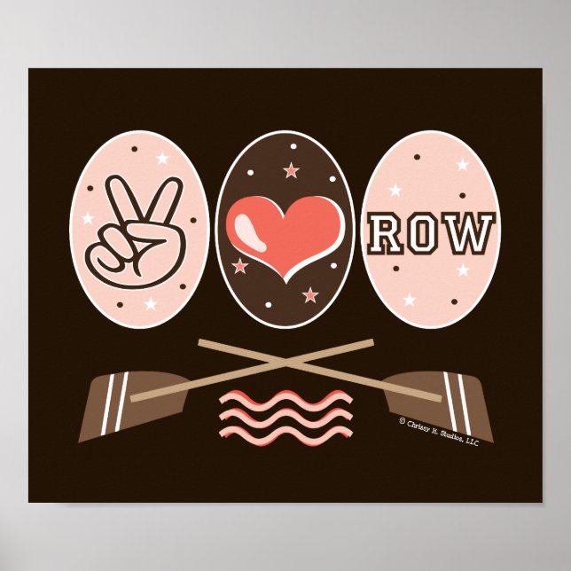 Peace Love Row Rowing Crew Poster (Front)