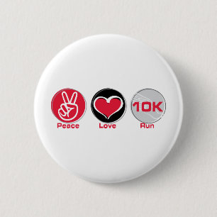 Peace Love Run 10K 2 Inch Round Button