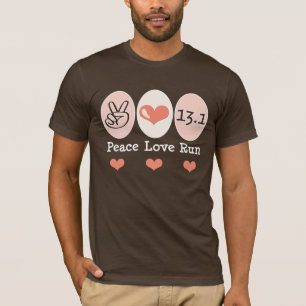 Peace Love Run 13.1 Half Marathon T shirt