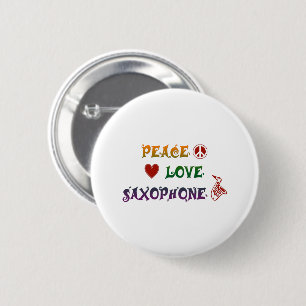 Peace Love Saxophone rainbow 2 Inch Round Button