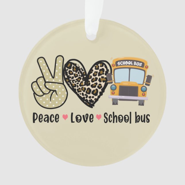 Peace, Love, School Bus Ornament (Front)