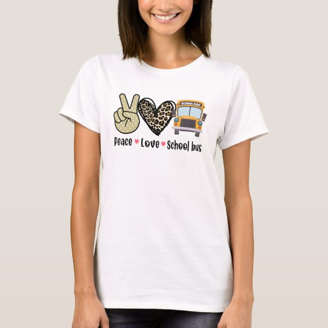 Peace, Love, School Bus T-Shirt (Front)