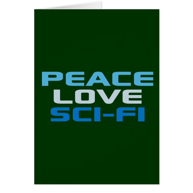 Peace Love Sci-Fi (Front)