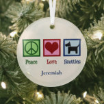 Peace Love Scotties Cute Custom Scottish Terrier Glass Ornament<br><div class="desc">A cute Scottish Terrier Christmas ornament gift. Peace Love Scotties present for a dog owner.</div>