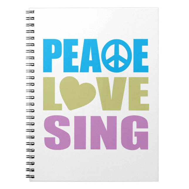 Peace Love Sing Notebook (Front)