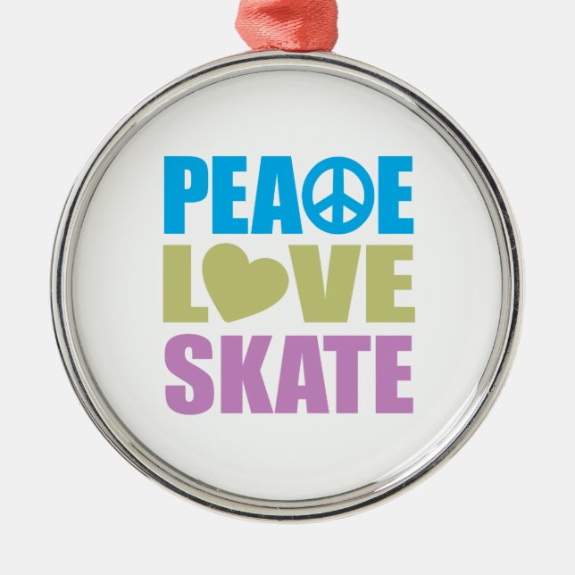 Peace Love Skate Metal Ornament (Front)