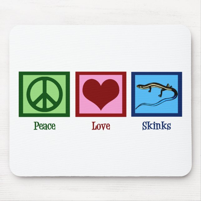 Peace Love Skinks Mouse Pad (Front)