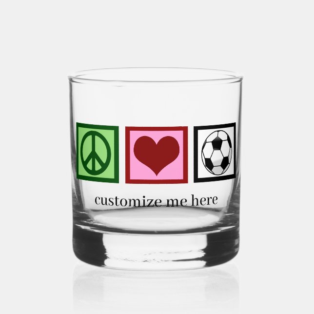Peace Love Soccer Custom Futbol Player Whiskey Glass (Front)