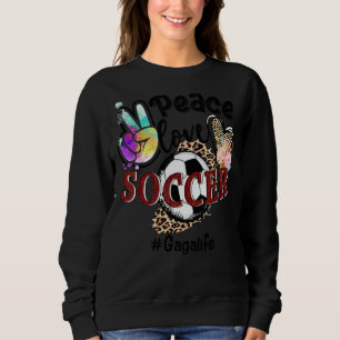 Peace Love Soccer Gaga Life Mom Grandma Leopard Sweatshirt