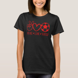 Peace Love Soccer Game Day Sports Mom Mother Schoo T-Shirt