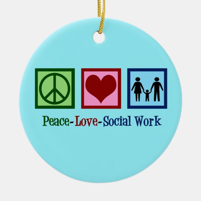 Peace Love Social Work Ceramic Ornament (Front)