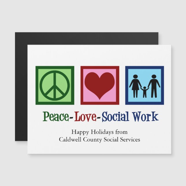 Peace Love Social Work Custom Holiday Magnet Card (Front/Back)