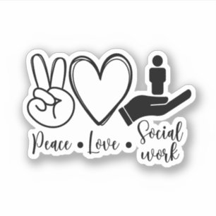 Peace Love Social Work, MSW, Cute Social Worker