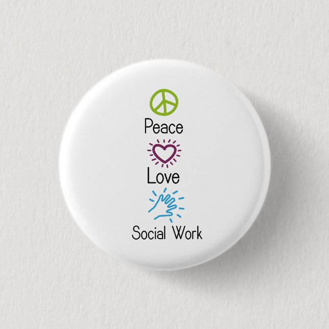 Peace Love Social Work social worker 1 Inch Round Button (Front)