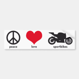Peace • Love • Sportbikes Bumper Sticker