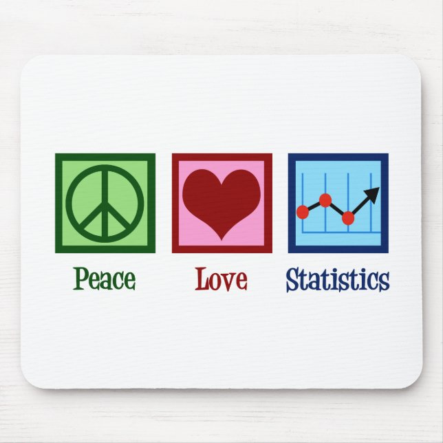 Peace Love Statistics Mouse Pad (Front)