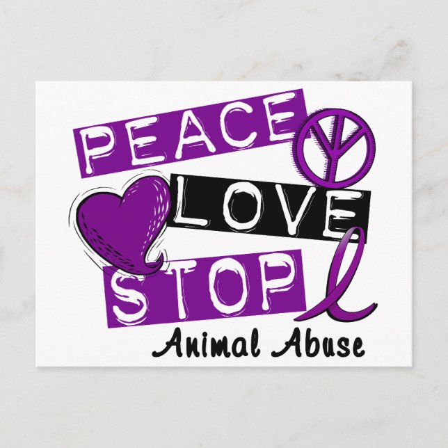 PEACE LOVE STOP Animal Abuse Postcard (Front)