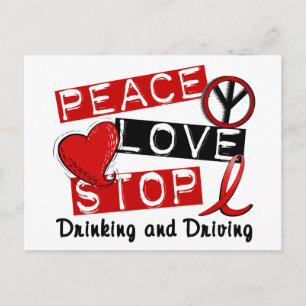 Peace Love Stop Drinking and Driving Postcard