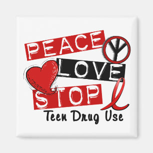 Peace Love Stop Teen Drug Use Magnet