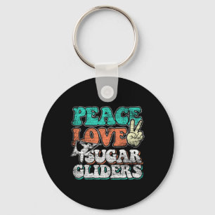 Peace Love Sugar Gliders  Keychain