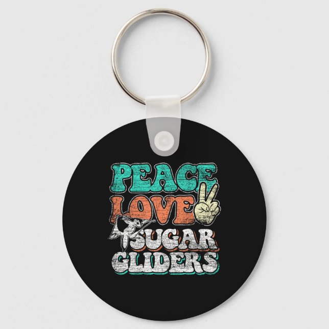 Peace Love Sugar Gliders  Keychain (Front)